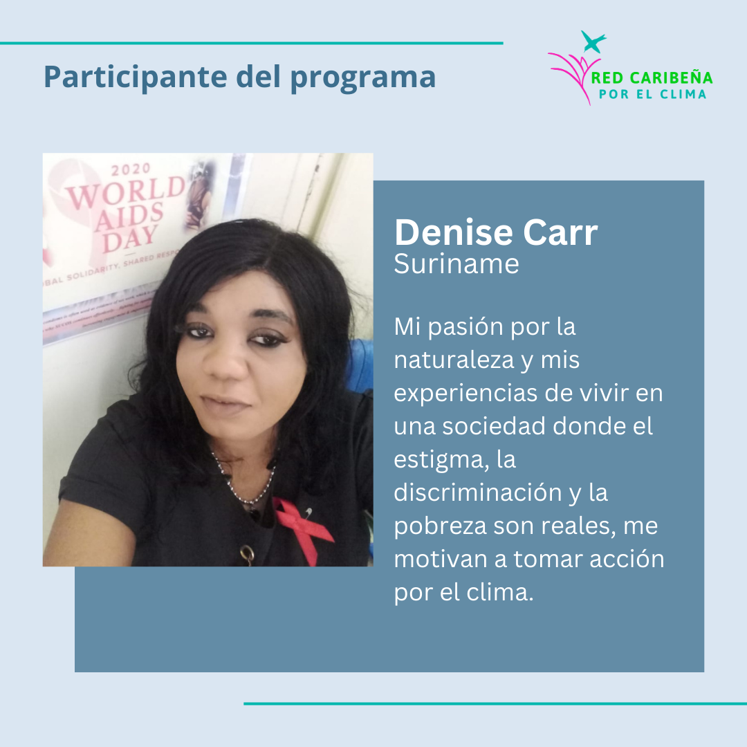 Denise Carr - Participante del programa de Surinam