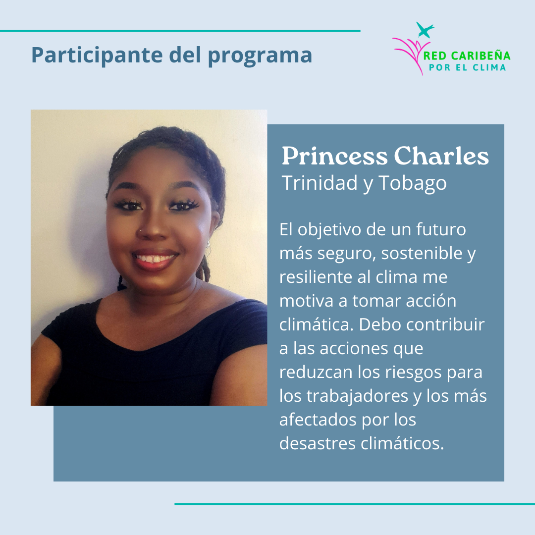Princess Charles - Participante del programa de Trinidad y Tobago
